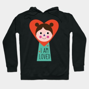 I am loved positive affirmative words kids childish children inspiration Hoodie